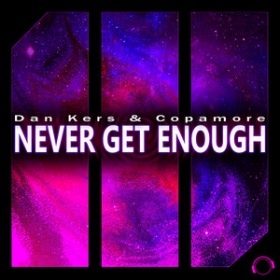 DAN KERS & COPAMORE - NEVER GET ENOUGH